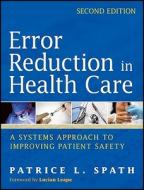 Error Reduction in Health Care di Patrice L. Spath edito da John Wiley & Sons