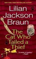 The Cat Who Tailed a Thief di Lilian Jackson Braun edito da JOVE