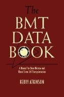 The Bmt Data Book di Kerry Atkinson edito da Cambridge University Press