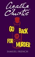 Go Back for Murer di Agatha Christie edito da SAMUEL FRENCH TRADE