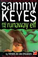 Sammy Keyes and the Runaway Elf di Wendelin Van Draanen edito da Turtleback Books