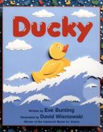 Ducky di Bunting Eve Bunting edito da HMH Books