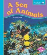 A Sea of Animals di Janine Scott edito da Spyglass Books