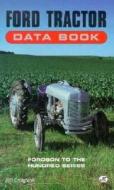 Ford Tractor Data Book di Jeff Creighton edito da Motorbooks International