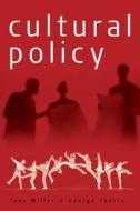 Cultural Policy di Toby Miller, George Yudice edito da PAPERBACKSHOP UK IMPORT