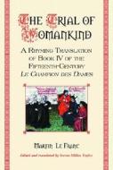 Franc, M:  The Trial of Womankind di Martin Le Franc edito da McFarland