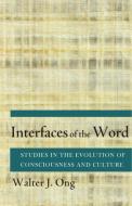 Interfaces of the Word di Walter J. Ong edito da Cornell University Press