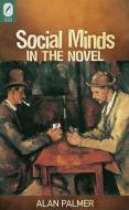 Social Minds in the Novel di Alan Palmer edito da Ohio State University Press