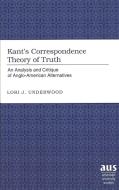 Kant's Correspondence Theory of Truth di Lori J. Underwood edito da Lang, Peter