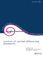 Control of Partial Differential Equations di Giuseppe Da Prato, Da Prato Da Prato, L. Tubaro edito da Taylor & Francis Inc