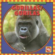 Gorillas/Gorilas di Kathleen Pohl edito da Weekly Reader Early Learning Library