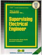 Supervising Electrical Engineer di Jack Rudman edito da National Learning Corp