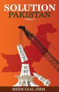 Solution Pakistan, Volume I di Meem Zaal Jeem edito da Nawa Press Limited