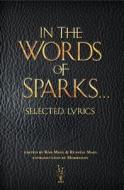 In the Words of Sparks...Selected Lyrics edito da TAM TAM PR