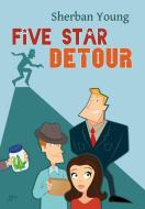 Five Star Detour di Sherban Young edito da MysteryCaper Press