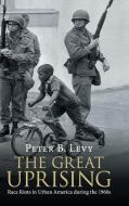 The Great Uprising di Peter B. Levy edito da Cambridge University Press