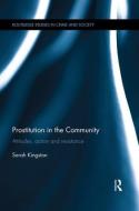 Prostitution in the Community di Sarah (Leeds Metropolitan University Kingston edito da Taylor & Francis Ltd