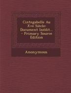 Cintegabelle Au Xve Siecle: Document Inedit... - Primary Source Edition di Anonymous edito da Nabu Press