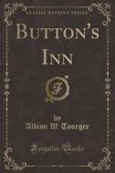 Button's Inn (classic Reprint) di Albion W Tourgee edito da Forgotten Books