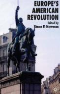 Europe's American Revolution edito da Palgrave Macmillan UK