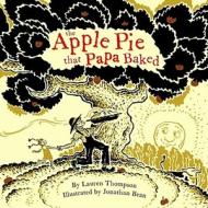 The Apple Pie That Papa Baked di Lauren Thompson edito da SIMON & SCHUSTER BOOKS YOU
