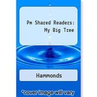 Rigby PM Shared Readers: Leveled Reader (Levels 3-5) My Big Tree di Various, Rigby edito da Rigby