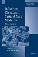 Infectious Diseases In Critical Care Medicine edito da Taylor & Francis Inc
