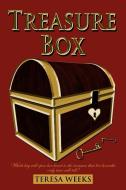 Treasure Box di Teresa Weeks edito da AuthorHouse