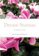 Dream Stanzas di Julie Longstreet Wehmeyer edito da Lulu.com