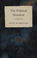 The Political Situation di Olive Schreiner edito da Read Books