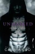 Unmasked: Complete Series di Cassia Leo edito da Createspace