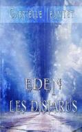 Eden: Les Disparus di Gabrielle Jeantet edito da Createspace