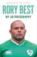 My Autobiography di Rory Best edito da Hodder & Stoughton