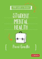 A Little Guide For Teachers: Student Mental Health di Purvi Gandhi edito da SAGE Publications Ltd