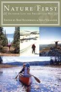 Nature First: Outdoor Life the Friluftsliv Way di Bob Henderson, Nils Vikander edito da Natural Heritage Books