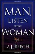 Man, Listen to Your Woman di Alton J. Beech edito da CREATION HOUSE