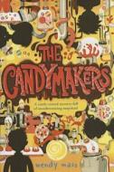 The Candymakers di Wendy Mass edito da Perfection Learning