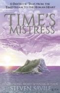 Time's Mistress di Steven Savile edito da Wordfire Press