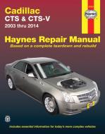 Cadillac CTS Automotive Repair Manual di Editors Of Haynes Manuals edito da Haynes Publishing