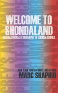 Welcome to Shondaland, An Unauthorized Biography of Shonda Rhimes di Marc Shapiro edito da Riverdale Avenue Books