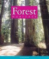 Forest Habitats di Arnold Ringstad edito da Child's World