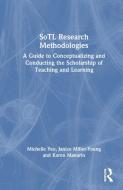 SoTL Research Methodologies di Michelle Yeo, Janice Miller-Young, Karen Manarin edito da Stylus Publishing