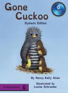 Gone Cuckoo Dyslexic Edition di Nancy Kelly Allen edito da MacLaren-Cochrane Publishing
