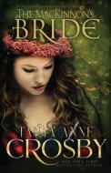 The MacKinnon's Bride di Tanya Anne Crosby edito da Oliver-Heber Books
