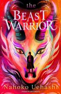 The Beast Warrior di Nahoko Uehashi edito da Pushkin Press