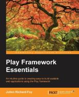 Play Framework Essentials di Julien Richard-Foy edito da PACKT PUB