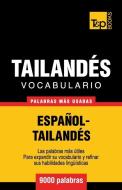 Vocabulario Español-Tailandés - 9000 Palabras Más Usadas di Andrey Taranov edito da T&P BOOKS PUB LTD
