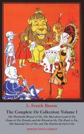 The Complete Wizard of Oz Collection di L. Frank Baum edito da Benediction Classics
