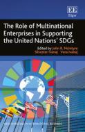 The Role Of Multinational Enterprises In Supporting The United Nations` SDGs di John R. Mcintyre, Silvester Ivanaj, Vera Ivanaj edito da Edward Elgar Publishing Ltd
