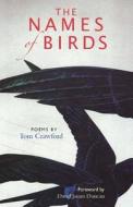 The Names of Birds di Tom Crawford edito da Sherman Asher Publishing